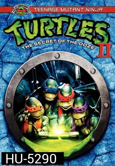 Teenage Mutant Ninja Turtles II: The Secret of the Ooze (1991) ขบวนการมุดดินนินจาเต่า ภาค 2 ตอน มหัศจรรย์พลังเขียว