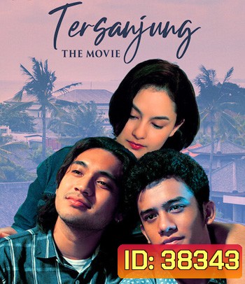 Tersanjung: The Movie (2021) รักนี้ไม่มีสิ้นสุด