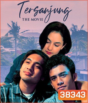 Tersanjung: The Movie (2021) รักนี้ไม่มีสิ้นสุด