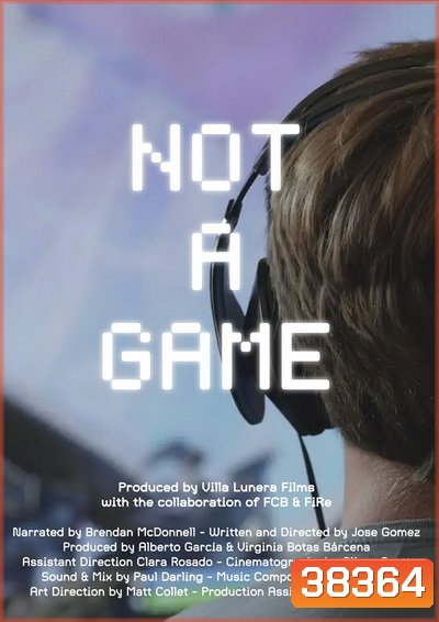Not A Game (2020) เกมนี้ไม่ใช่เล่นๆ