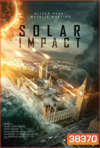 Solar Impact (2019) ซอมบี้สุริยะ