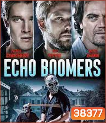 Echo Boomers (2020) ทีมปล้นคนเจนวาย