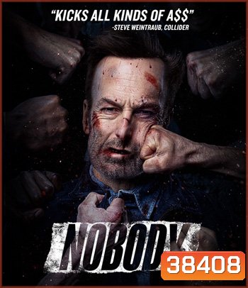 Nobody (2021) คนธรรมดานรกเรียกพี่