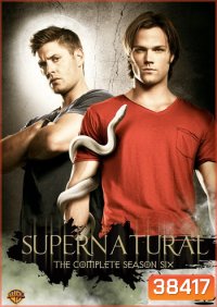 Supernatural Season 6 ล่าปริศนาเหนือโลก ปี 6