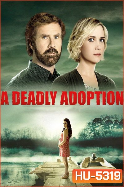 A Deadly Adoption (2015)