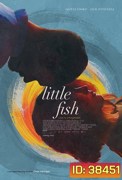 LITTLE FISH (2020) รั้งรักไว้ไม่ให้ลืม