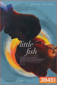 LITTLE FISH (2020) รั้งรักไว้ไม่ให้ลืม