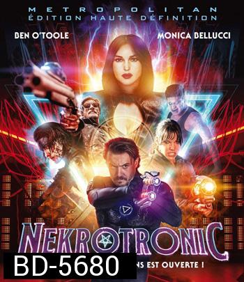 Nekrotronic (2018) ทีมพิฆาตปีศาจไซเบอร์