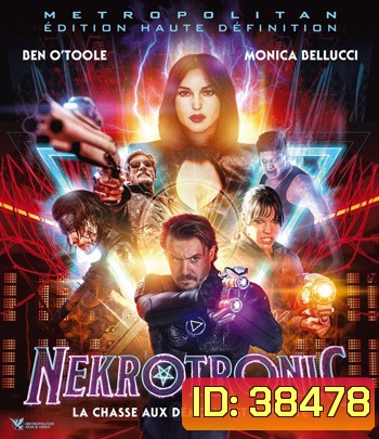 Nekrotronic (2018) ทีมพิฆาตปีศาจไซเบอร์