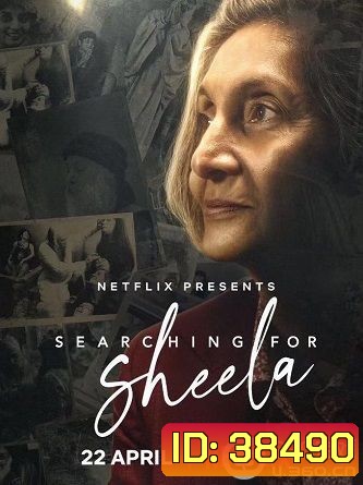 Searching for Sheela (2021) ตามหาชีล่า
