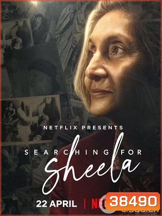 Searching for Sheela (2021) ตามหาชีล่า