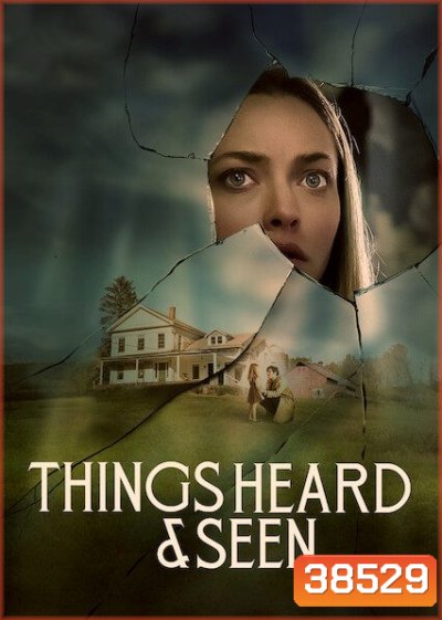 Things Heard & Seen (2021) แว่วเสียงวิญญาณหลอน