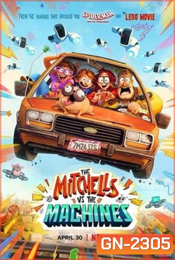 The Mitchells vs. the Machines (2021) บ้านมิตเชลล์ปะทะจักรกล