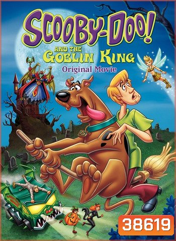 Scooby-Doo and the Goblin King (2008) สกุ๊ปบี้ดู ตอน ราชาแห่งภูติ
