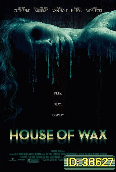 House of Wax (2005) บ้านหุ่นผี