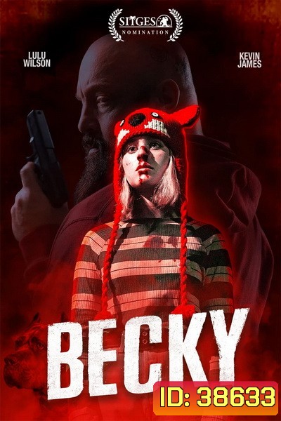 BECKY (2020) เบ็คกี้ นังหนูโหดสู้ท้าโจร
