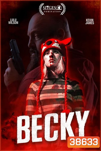 BECKY (2020) เบ็คกี้ นังหนูโหดสู้ท้าโจร