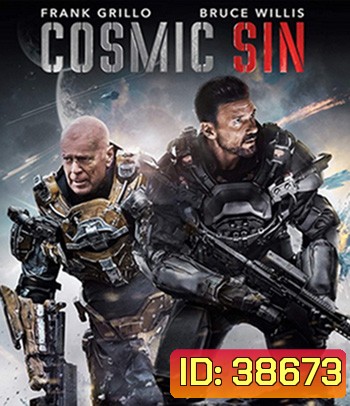 Cosmic Sin (2021) คนอึดลุยเอเลี่ยน