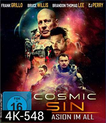 4K - Cosmic Sin (2021) คนอึดลุยเอเลี่ยน - แผ่นหนัง 4K UHD