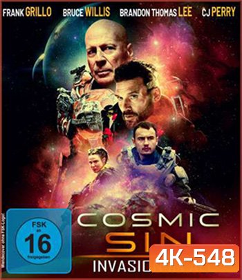 4K - Cosmic Sin (2021) คนอึดลุยเอเลี่ยน - แผ่นหนัง 4K UHD