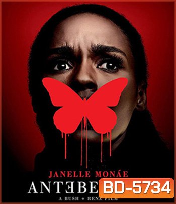 Antebellum (2020) หลอน ย้อน โลก