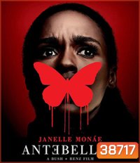 Antebellum (2020) หลอน ย้อน โลก