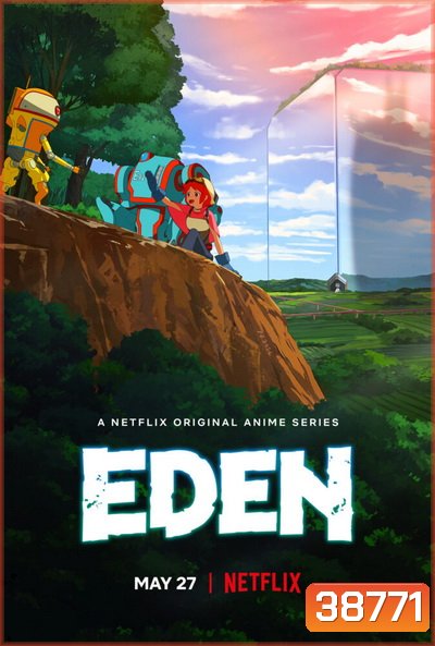 Eden Season 1 (2021) อีเดน สวรรค์จักรกล