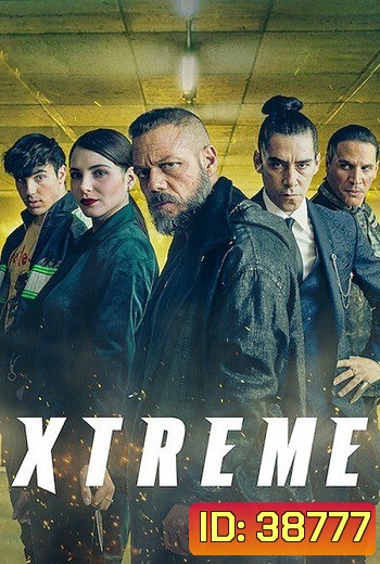 Xtreme เอ็กซ์ตรีม ล้างแค้นเจ้าพ่อ (2021)