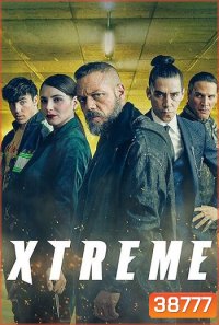Xtreme เอ็กซ์ตรีม ล้างแค้นเจ้าพ่อ (2021)