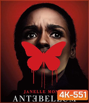 4K - Antebellum (2020) หลอน ย้อน โลก - แผ่นหนัง 4K UHD