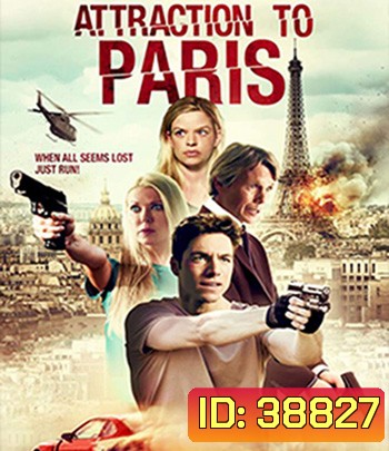 Attraction to Paris (2021) ภัยร้ายในปารีส