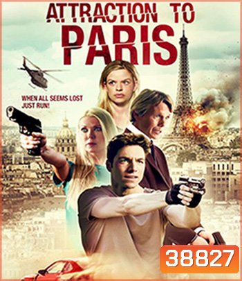 Attraction to Paris (2021) ภัยร้ายในปารีส