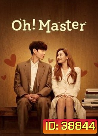Oh Master นายหญิงกับนายเขียนบท ( Ep.1-16/End )