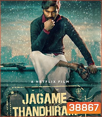 Jagame Thandhiram (2021)