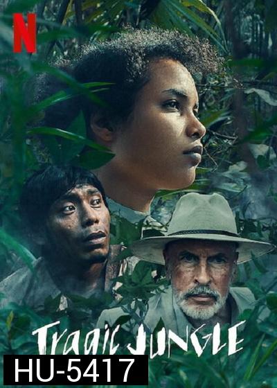 Tragic Jungle (2021) ป่าวิปโยค
