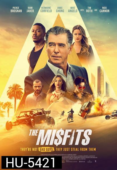The Misfits 2021 พยัคฆ์ทรชนปล้นข้ามโลก