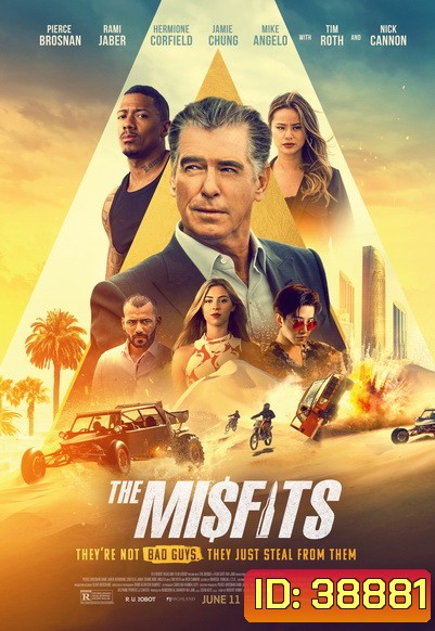 The Misfits 2021 พยัคฆ์ทรชนปล้นข้ามโลก