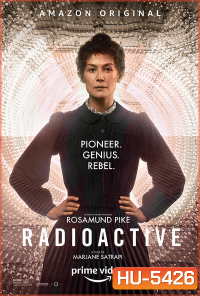 Radioactive (2020) มาดามคูรี ยอดหญิงเรเดียม