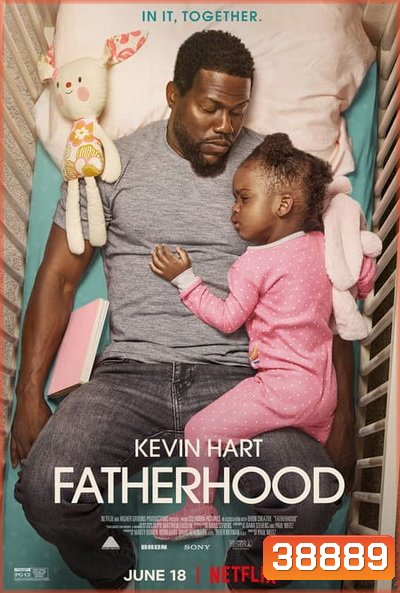 Fatherhood (2021) คุณพ่อเลี้ยงเดี่ยว