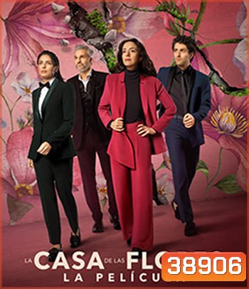 The House of Flowers: The Movie (2021)