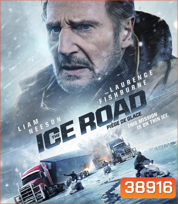 The Ice Road (2021) เหยียบระห่ำ ฝ่านรกเยือกแข็ง