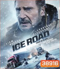 The Ice Road (2021) เหยียบระห่ำ ฝ่านรกเยือกแข็ง