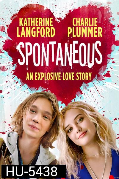 Spontaneous (2020) ระเบิดรักไม่ทันตั้งตัว