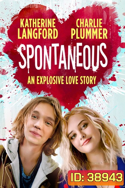 Spontaneous (2020) ระเบิดรักไม่ทันตั้งตัว