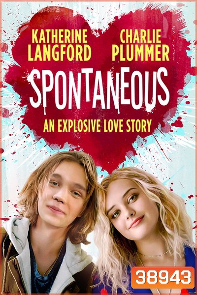 Spontaneous (2020) ระเบิดรักไม่ทันตั้งตัว