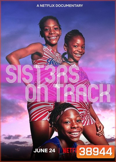 Sisters on Track (2021) จากลู่สู่ฝัน