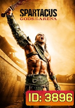 Spartacus Gods of the Arena Season 2(2011) สปาตาคัส ปฐมบทแห่งขุนศึก