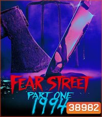 Fear Street Part 1: 1994 (2021) ถนนอาถรรพ์ ภาค 1