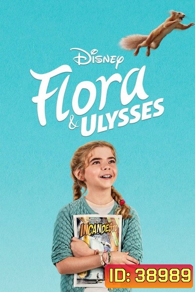 FLORA AND ULYSSES (2021) ฟลอร่า และ ยูลิสซิส