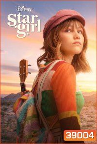 Stargirl (2020) สตาร์เกิร์ล เด็กสาวแห่งปาฏิหาริย์